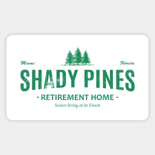 Shady Pines Retirement Home Magnet